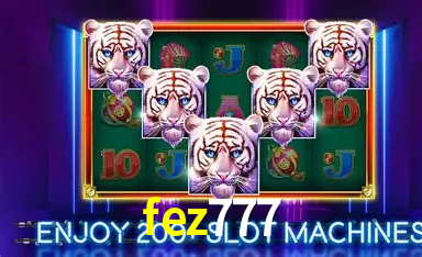 Descubra a Essência do fez777: Nossa História e Compromissos