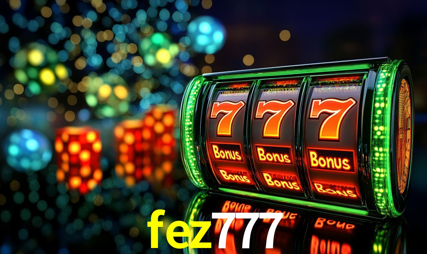 Recursos de Bônus fez777