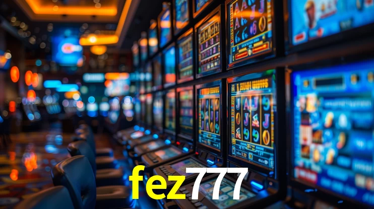 Descubra o Mundo do Cassino Online com fez777